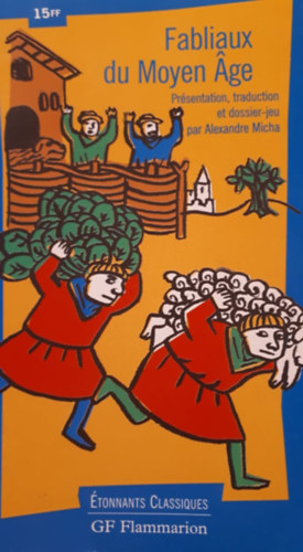 Alexandre Micha - Fabliaux du Moyen �ge