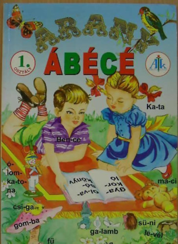 Arany �B�C� - gyakorl� olvas�k�nyv 1. o.