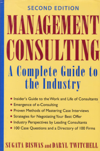 Management Consulting - A Complete Guide to the Industry (Menedzsment - angol nyelv)