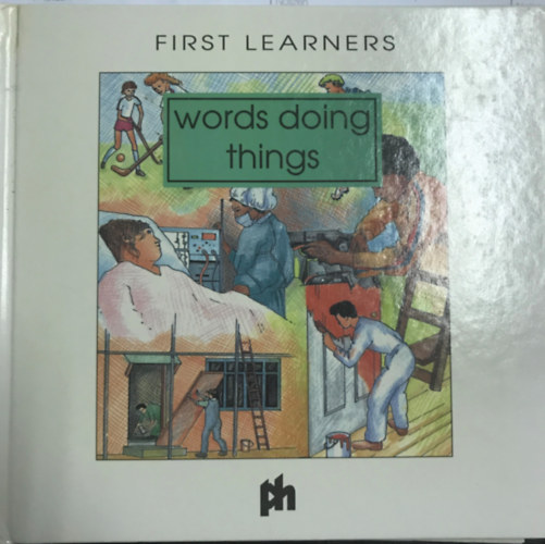Words doing things (First Learners)
