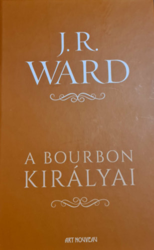 J. R. Ward - A bourbon kir�lyai