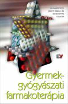 Dr. Gyurkovics Fekete F. Dr. - Gyermekgygyszati farmakoterpia