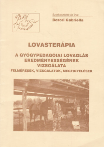 Lovasterpia (A gygypedaggiai lovagls eredmnyessgnek vizsglata)