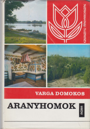 Varga Domokos - Aranyhomok (Ezerszn Magyarorszg)