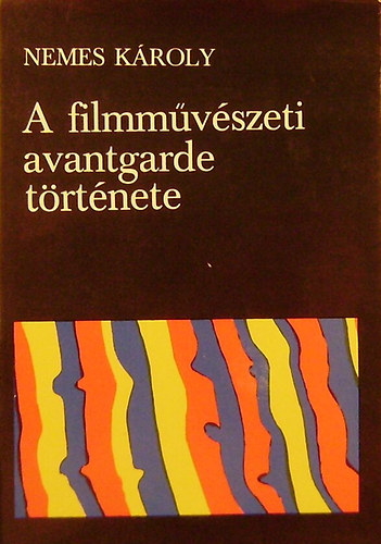 A filmm�v�szeti avantgarde t�rt�nete