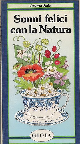 Orietta Sala - Sonni felici con la Natura  (con le illust. dell'Autrice)