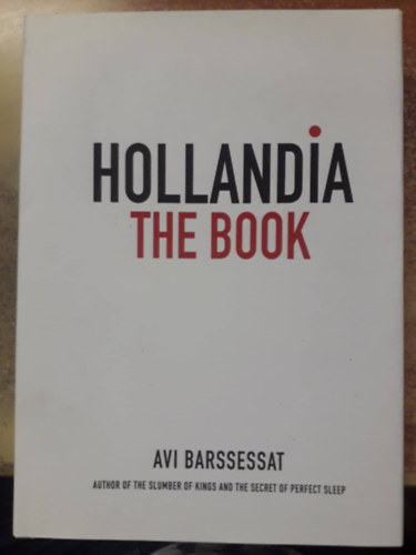 Avi Barssessat - Hollandia: The Book