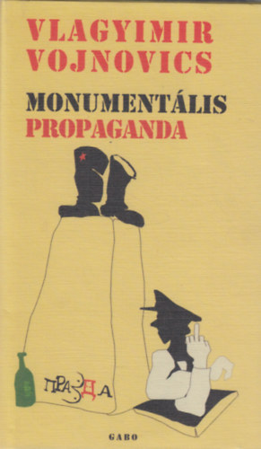 Vlagyimir Vojnovics - Monumentlis propaganda