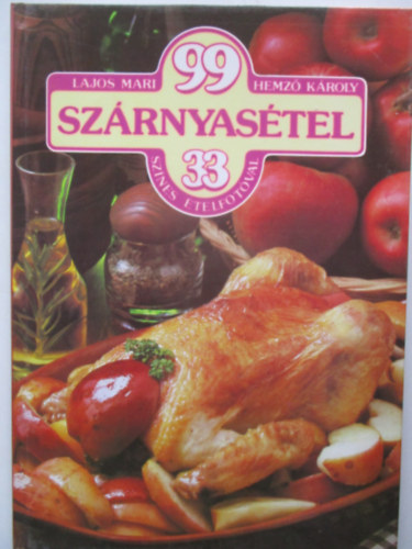 Lajos Mari - Hemz Kroly - 99 Szrnyastel 33 sznes telfotval