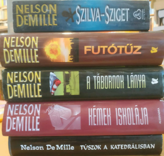 5 db Nelson DeMille: Tszok a katedrlisban + Kmek iskolja + Szilva-sziget + Futtz + A tbornok lnya