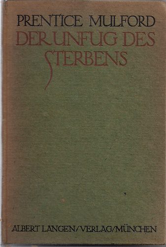 Prentice Mulford - Der Unfug des Sterbens