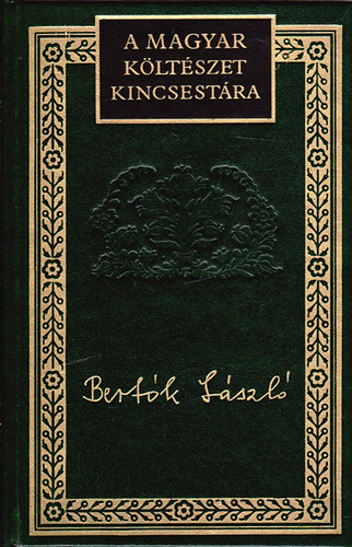 Bert�k L�szl� v�logatott versei (A magyar k�lt�szet kincsest�ra 75. k�tet)
