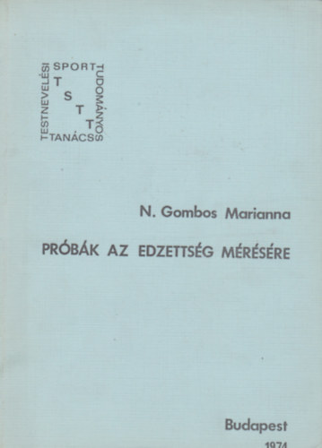 N. Gombos Marianna - Prbk az edzettsg mrsre