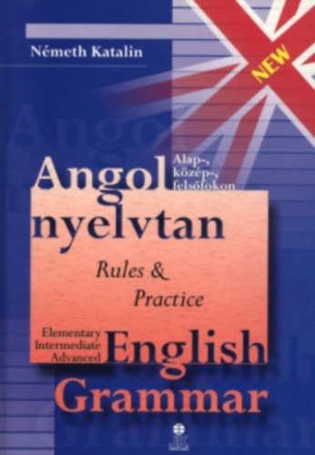 Angol nyelvtan-English grammar (rules & practice)