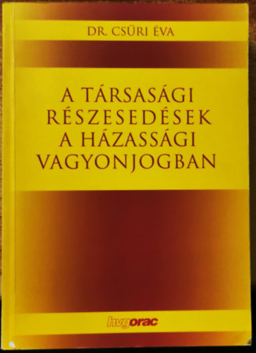 A t�rsas�gi r�szesed�sek a h�zass�gi vagyonjogban