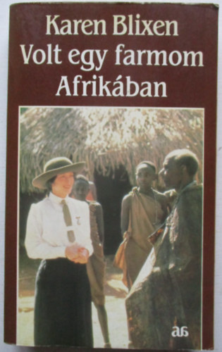 Volt egy farmom Afrikban