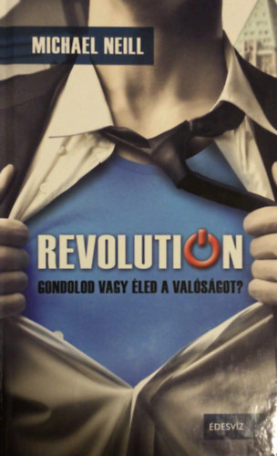 Revolution - Gondolod vagy led a valsgot?