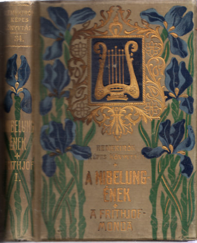 A Nibelung-nek s a Frithiof-monda I. (Remekrk Kpes Knyvtra)