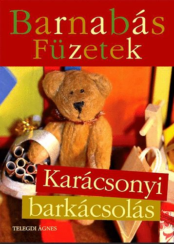 Barnabs Fzetek - Karcsonyi Barkcsols Barnabs Mackval