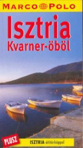 Isztria - Kvarner-bl (Marco Polo)