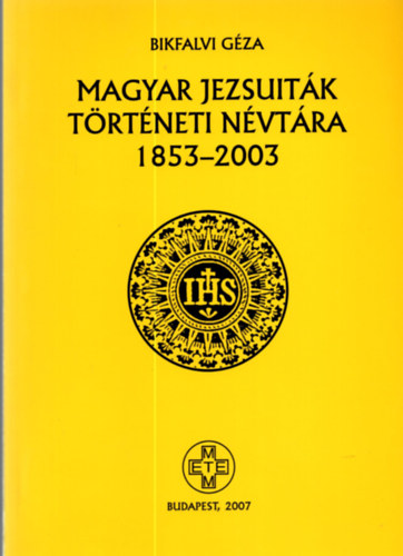 Magyar jezsuitk trtneti nvtra 1853-2003