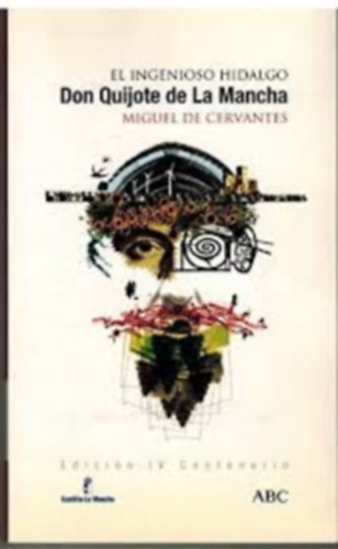 Miguel de Cervantes - Don Quijote de la Mancha I-II. (spanyol)
