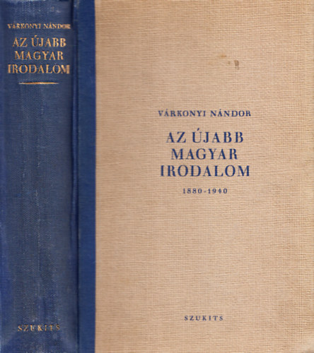 Az jabb magyar irodalom 1880-1940 (I. kiads)