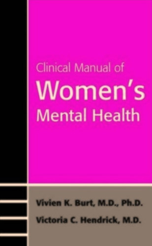 Clinical Manual of Women's Mental Health