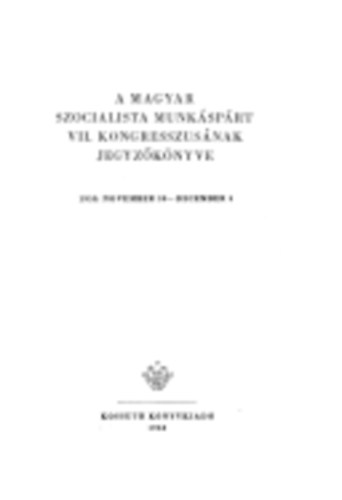 A Magyar Szocialista Munksprt VII. kongresszusnak jegyzknyve
