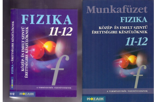 Halsz; Jurisits; Szcs - Fizika 11-12. Kzp- s emelt szint rettsgire kszlknek. MS-2627