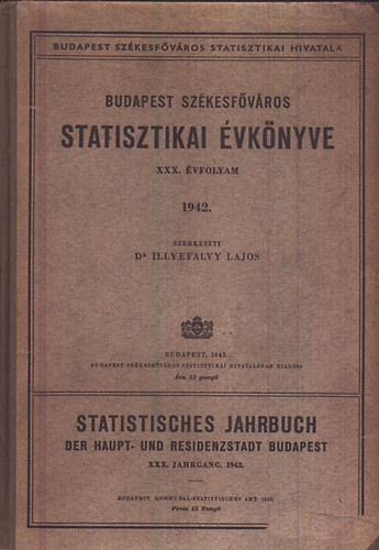 Budapest sz�kesf�v�ros statisztikai �vk�nyve 1942. (XXX. �vfolyam)