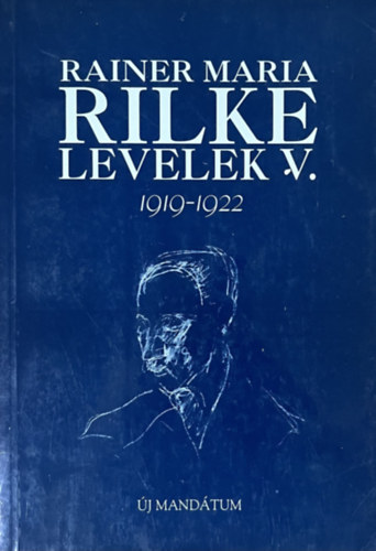 Rainer Maria Rilke levelek V. 1919-1922
