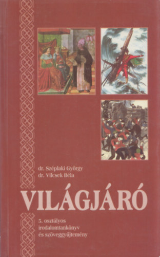 Vilgjr - Irodalom 5. osztly (5. osztlyos irodalomknyv s szveggyjtemny)