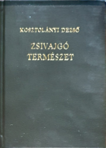 Zsivajg� term�szet (minik�nyv)