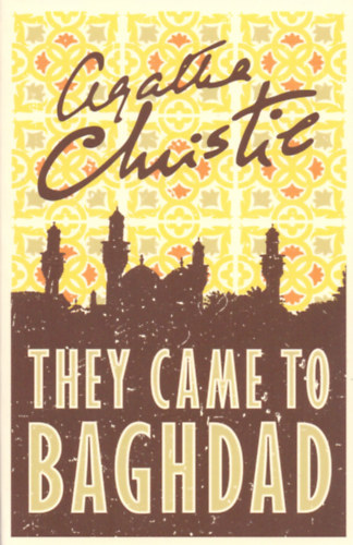 Agatha Christie - They Came to Baghdad