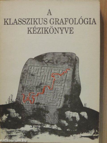 A klasszikus grafolgia kziknyve      - Tblajegyzk  I-II rsz egyben