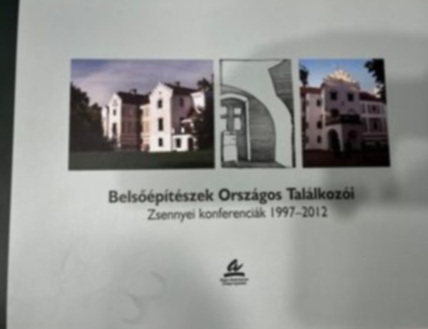 Belsptszek Orszgos Tallkozi. Zsennyei konferencik 1997-2012