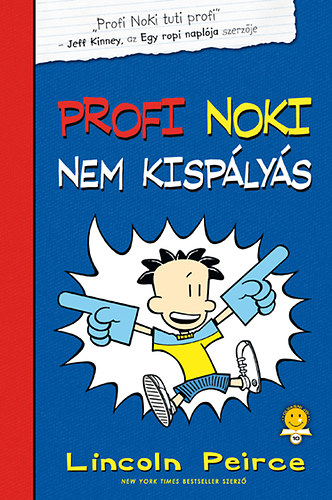 Profi Noki kalandjai - Profi Noki nem kisplys