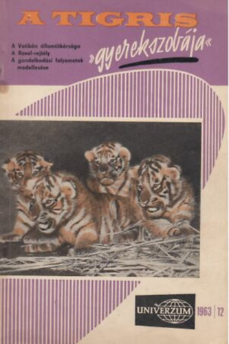A tigris gyerekszobja 1963/1