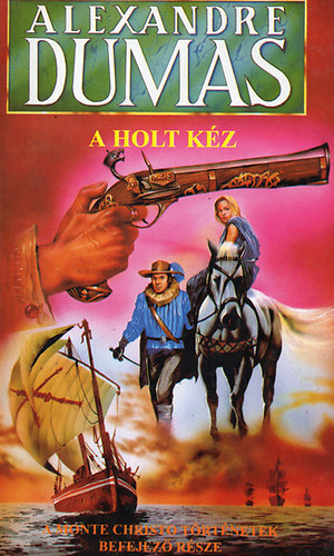 A holt k�z I-II. A Monte Christo t�rt�net�nek befejez� r�sze