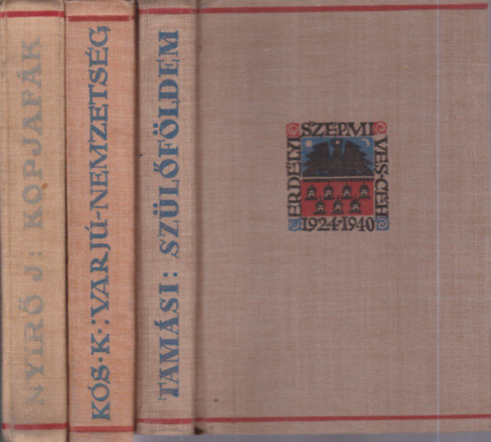 3 db. Erd�lyi Sz�pm�ves C�h (Sz�l�f�ldem + Varju-nemzets�g + Kopjaf�k)