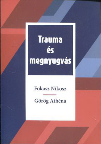 Trauma s megnyugvs