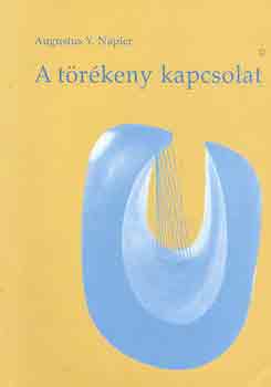 A trkeny kapcsolat  Az egyenrang,benssges s kitart hzassg nyomban