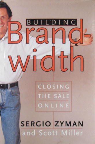 Building Brandwith. Closing the Sale Online