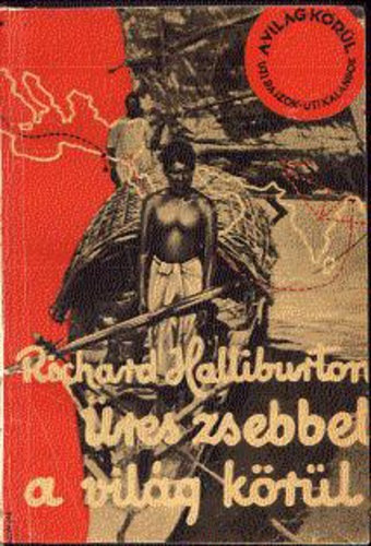 Richard Halliburton - res zsebbel a vilg krl