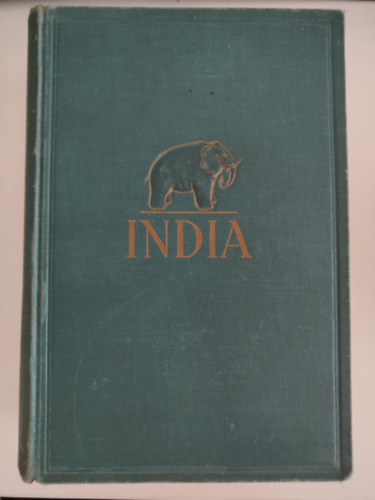 Baktay Ervin - India I. (India multja s jelene, vallsai, nplete, vrosai, tjai s malkotsai.)