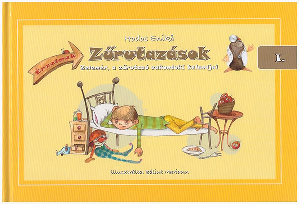 Zrutazsok I. - rzelmek - Zelemr, a zrutaz vakondoki kalandjai