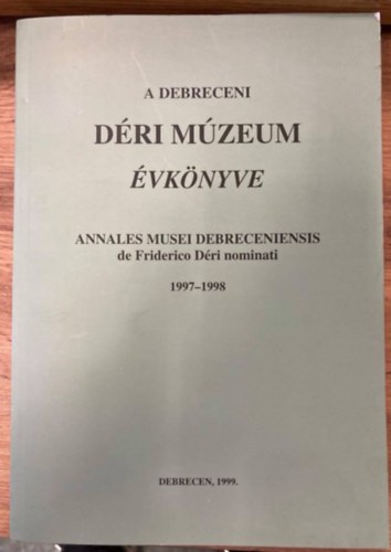 A debreceni Dri Mzeum vknyve 1997-1998