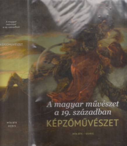 A magyar m�v�szet a 19. sz�zadban - K�pz�m�v�szet