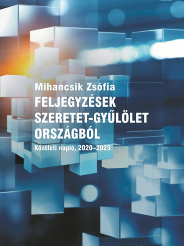 Feljegyzsek szeretet-gyllet orszgbl